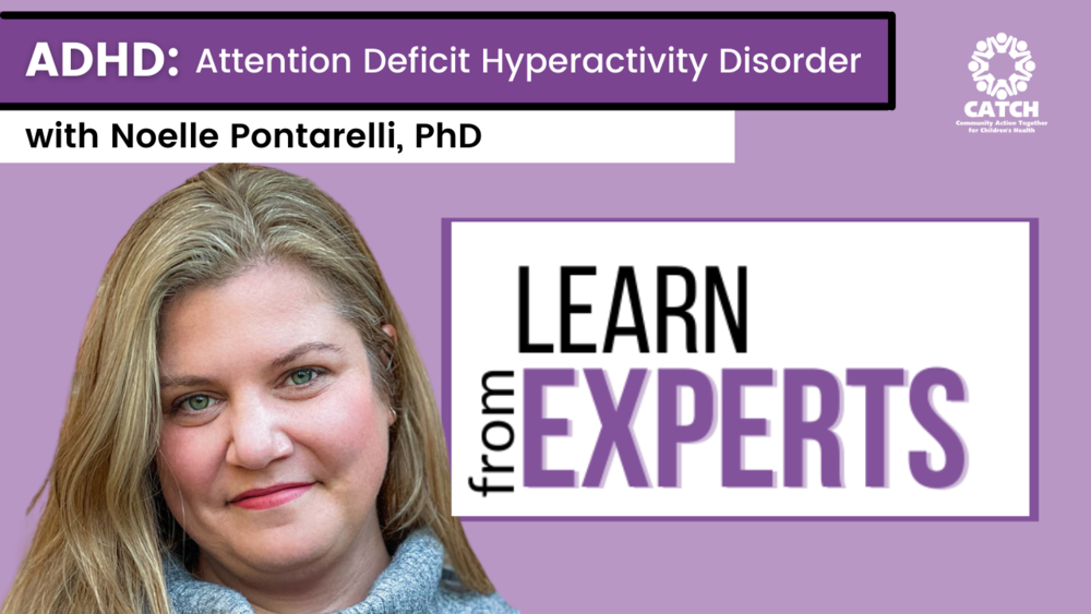Noelle Pontarelli on ADHD
Learn from Experts
